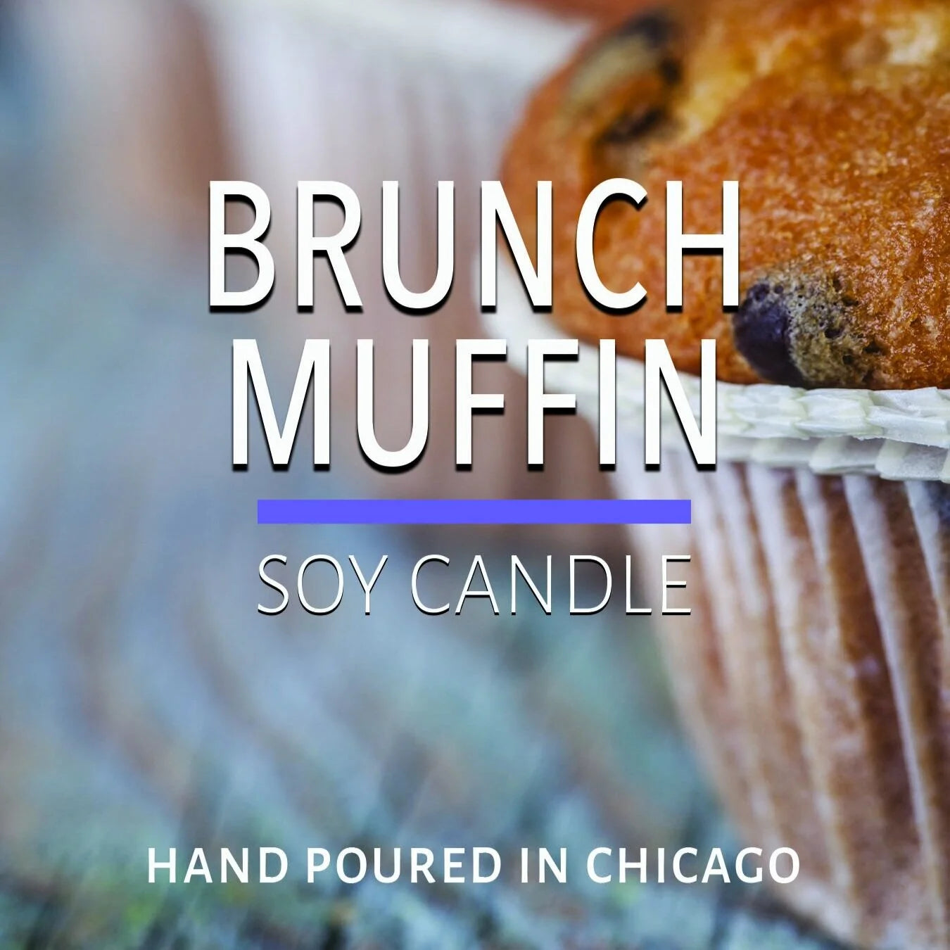Close-up of a brunch muffin soy candle with a textured wrapper and hand-poured label in Chicago ambiance