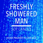 Close-up of blue water droplets with text promoting a freshly showered man scent soy candle hand poured in Chicago
